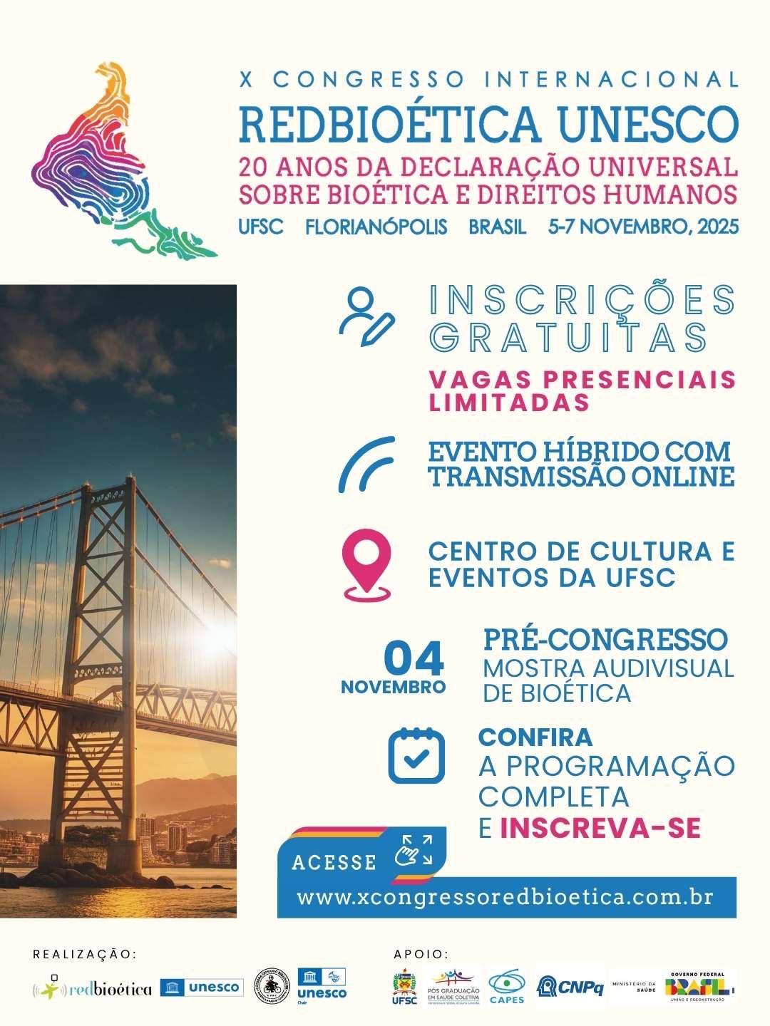 X Congresso Internacional da Redbioética UNESCO - 20 anos da Declaração Universal sobre Bioética e Direitos Humanos.