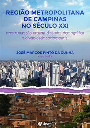 Capa do livro: Região Metropolitana de Campinas no Século XXI: reestruturação urbana, dinâmica demográfica e diversidade socioespacial